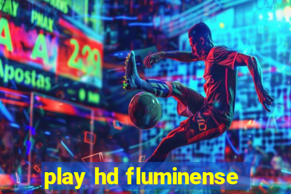 play hd fluminense